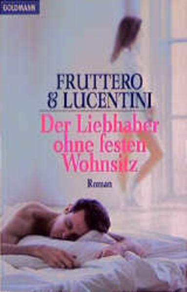 Der Liebhaber ohne festen Wohnsitz