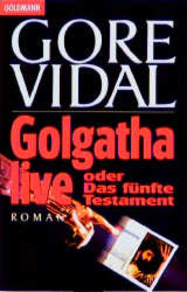 Golgotha live oder Das fünfte Testament