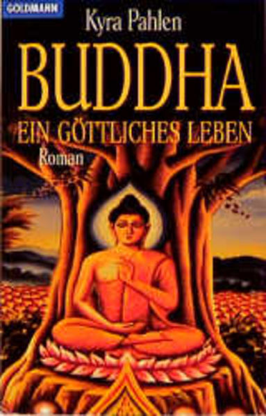 Buddha - Ein göttliches Leben