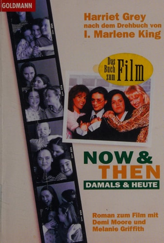 Now & Then - Damals und heute