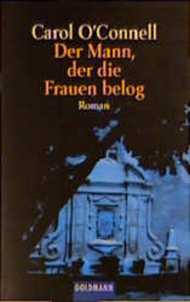 Der Mann, der die Frauen belog