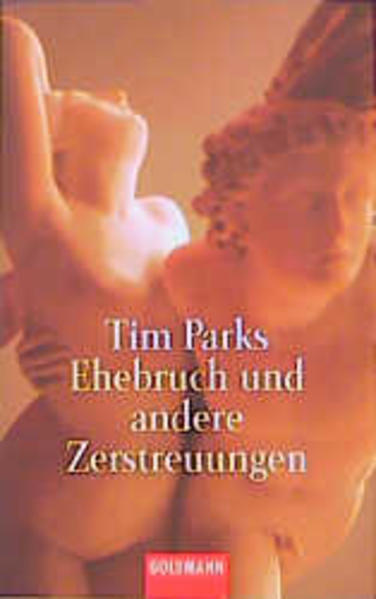 Ehebruch und andere Zerstreuungen