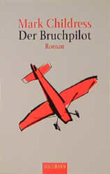 Der Bruchpilot
