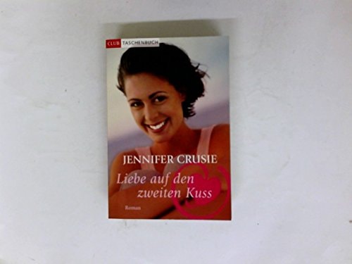 Liebe auf den zweiten Kuss.
