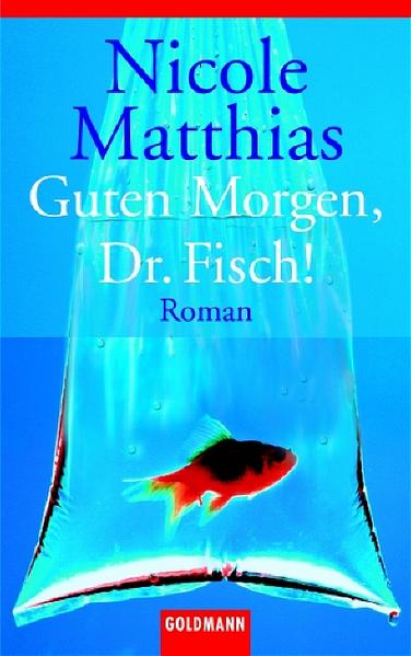 Guten Morgen, Dr. Fisch!
