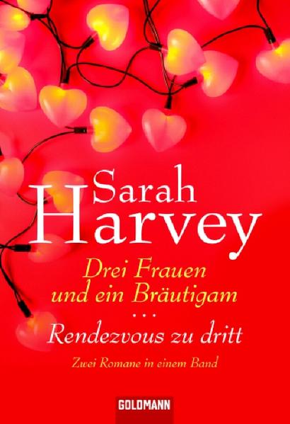Drei Frauen und ein Bräutigam /Rendezvous zu dritt