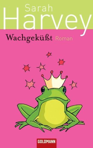 Wachgeküßt