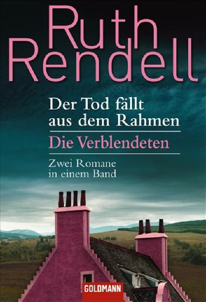 Der Tod fällt aus dem Rahmen / Die Verblendeten
