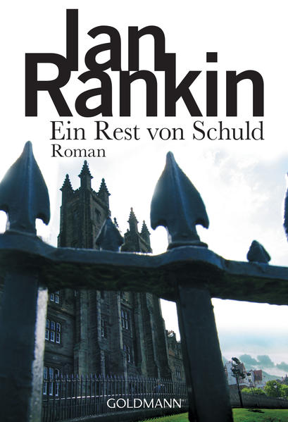 Ein Rest von Schuld - Inspector Rebus 17