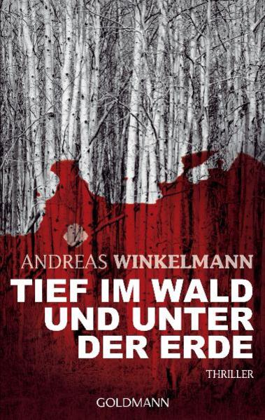 Tief im Wald und unter der Erde