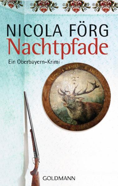 Nachtpfade - Ein Oberbayern-Krimi