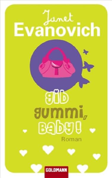 Gib Gummi, Baby!
