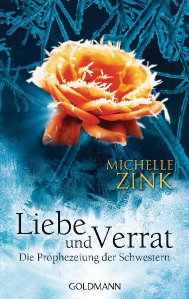 Liebe und Verrat - Die Prophezeiung der Schwestern  