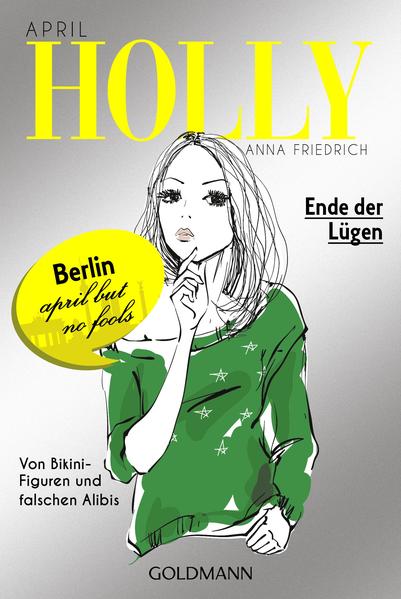 Holly. Ende der Lügen