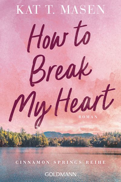 How to Break My Heart