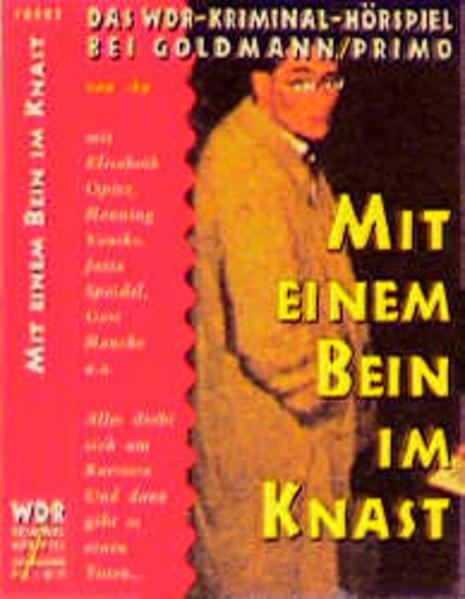 Mit einem Bein im Knast