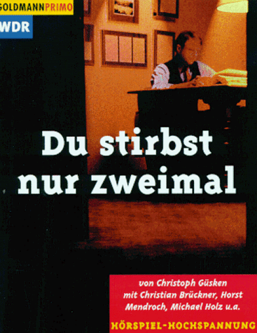Du stirbst nur zweimal