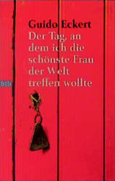 Der Tag, an dem ich die schönste Frau der Welt treffen wollte