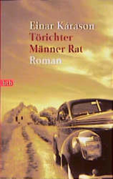 Törichter Männer Rat