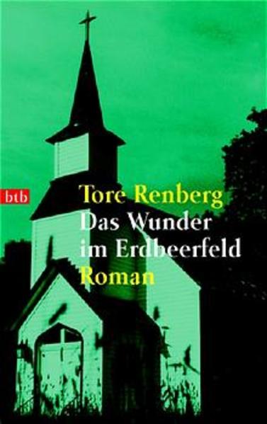 Das Wunder im Erdbeerfeld