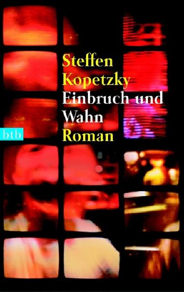 Einbruch und Wahn