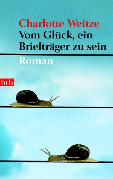 Vom Glück, ein Briefträger zu sein