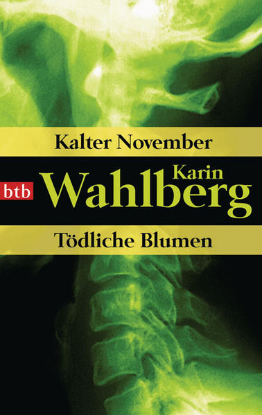 Kalter November/Tödliche Blumen