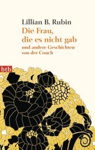 Die Frau, die es nicht gab, und andere Geschichten von der Couch