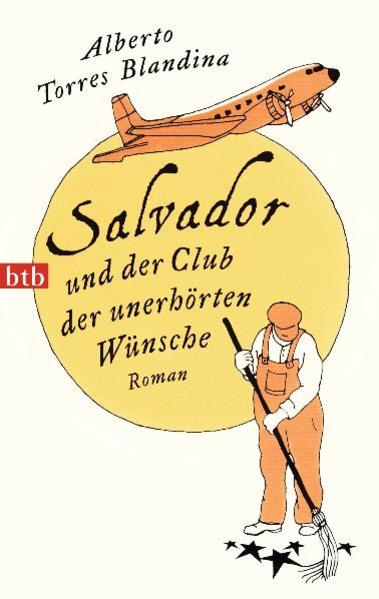Salvador und der Club der unerhörten Wünsche