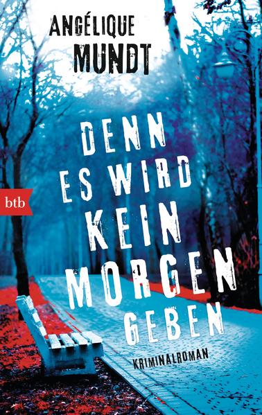 Denn es wird kein Morgen geben