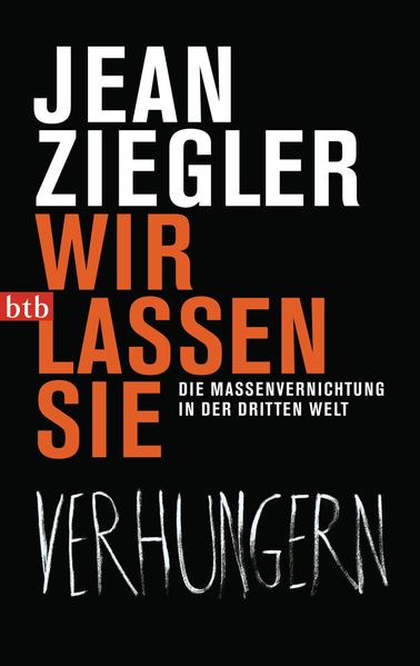 Wir lassen sie verhungern