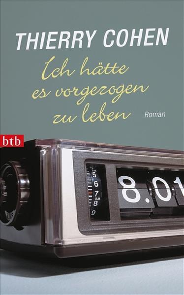 Ich hätte es vorgezogen zu leben