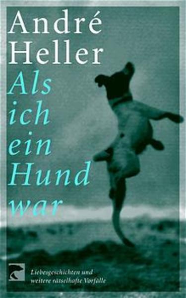 Als ich ein Hund war