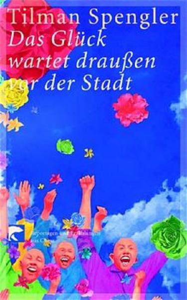 Das Glück wartet draussen vor der Stadt