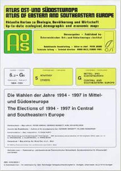Atlas Ost- und Südosteuropa /Atlas of Eastern and Southeastern Europe.... / Nr. 6: Sonstige /Others / Die Wahlen der Jahre 1994-1997 in Mittel- und Südosteuropa /The Elections of 1994-1997 in Central and Southeastern Europe