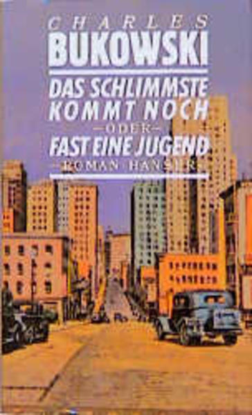 Das Schlimmste kommt noch oder Fast eine Jugend