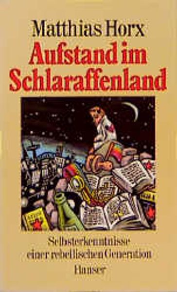 Vom Austand im Schlaraffenland