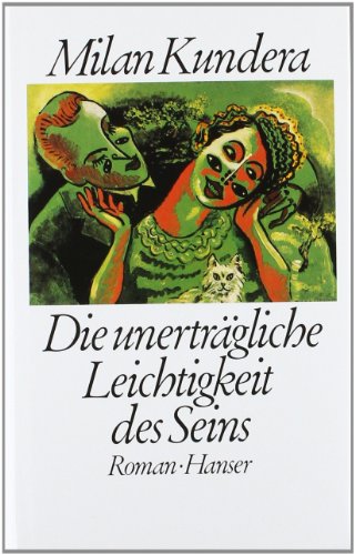 Die Unerträgliche Leichtigkeit des Seins / Abschiedswalzer / Das Leben ist anderswo