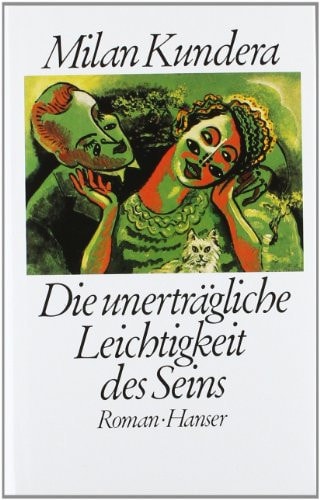 Die Unerträgliche Leichtigkeit des Seins / Abschiedswalzer / Das Leben ist anderswo