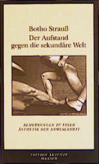 Der Aufstand gegen die sekundäre Welt