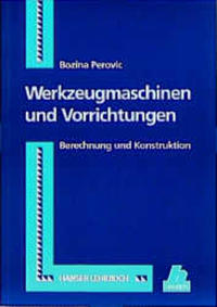 Werkzeugmaschinen und Vorrichtungen