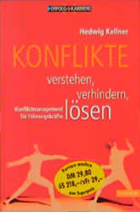 Konflikte verstehen, verhindern, lösen