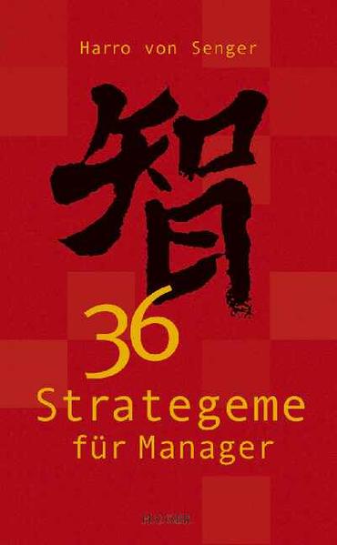 36 Strategeme für Manager