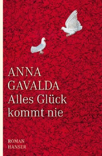 Alles Glück kommt nie