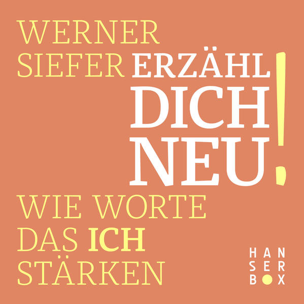 Erzähl dich neu!