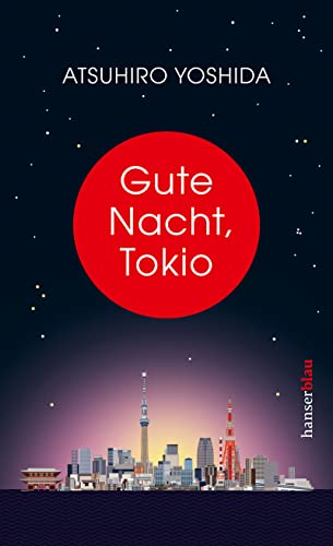 Gute Nacht, Tokio