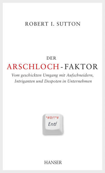 Der Arschloch-Faktor