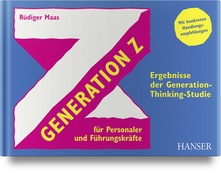 Generation Z für Personaler und Führungskräfte