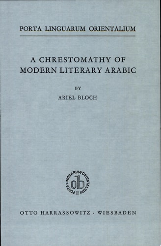A Chrestomathy of Modern Literary Arabic