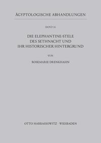 Die Elephantine-Stele des Sethnacht und ihr historischer Hintergrund